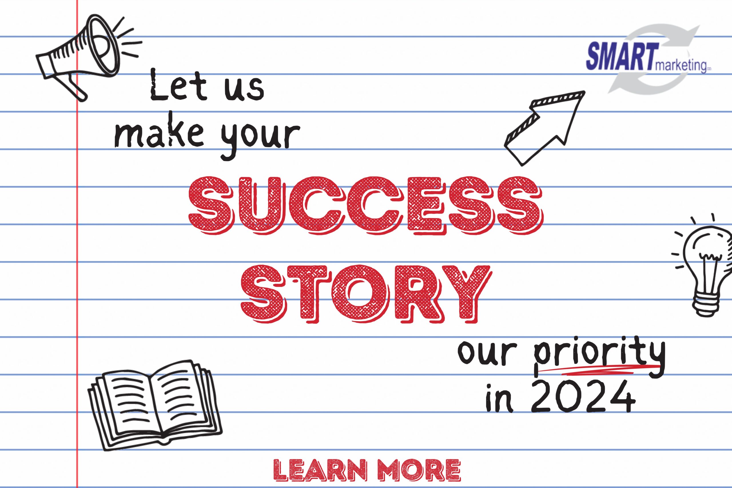 Let us make your success story our priority in 2024